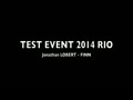 Rio TestEvent2014 Jonathan LOBERT FINN